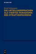 Schünemann |  Die Urteilsabsprachen als viertes Paradigma des Strafverfahrens | Buch |  Sack Fachmedien