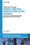 Arizaga |  When Tibetan Meditation Goes Global | eBook | Sack Fachmedien