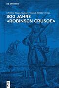 Haug / Frimmel / Bell |  300 Jahre "Robinson Crusoe" | Buch |  Sack Fachmedien