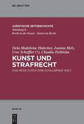 Halecker / Melz / Uwe |  Kunst und Strafrecht | Buch |  Sack Fachmedien