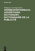 Koschnick |  Werbewörterbuch. Advertising Dictionary. Dictionnaire de la Publicité | eBook | Sack Fachmedien