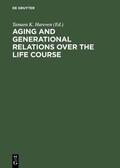 Hareven |  Aging and Generational Relations over the Life Course | eBook | Sack Fachmedien
