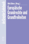 Ehlers |  Europäische Grundrechte und Grundfreiheiten | eBook | Sack Fachmedien