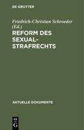 Schroeder |  Reform des Sexualstrafrechts | eBook | Sack Fachmedien