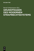 Schünemann |  Grundfragen des modernen Strafrechtssystems | eBook | Sack Fachmedien