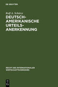 Schütze |  Deutsch-amerikanische Urteilsanerkennung | eBook | Sack Fachmedien