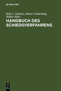Schütze / Tscherning / Wais |  Handbuch des Schiedsverfahrens | eBook | Sack Fachmedien