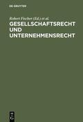 Fischer / Hefermehl |  Gesellschaftsrecht und Unternehmensrecht | eBook | Sack Fachmedien