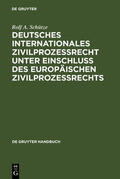 Schütze |  Deutsches Internationales Zivilprozessrecht unter Einschluss des Europäischen Zivilprozessrechts | eBook | Sack Fachmedien