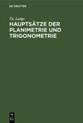 Lange |  Hauptsätze der Planimetrie und Trigonometrie | Buch |  Sack Fachmedien