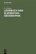 Crousaz |  Lehrbuch der Elementar-Geographie | eBook | Sack Fachmedien