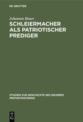 Bauer |  Schleiermacher als patriotischer Prediger | eBook | Sack Fachmedien