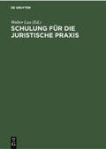 Jansen / Lux / Berg |  Schulung für die Juristische Praxis | Buch |  Sack Fachmedien