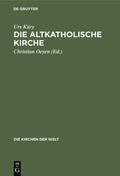 Küry / Oeyen |  Die Altkatholische Kirche | eBook | Sack Fachmedien