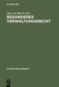 Münch / Badura / Breuer |  Besonderes Verwaltungsrecht | eBook | Sack Fachmedien