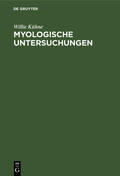 Kühne |  Myologische Untersuchungen | eBook | Sack Fachmedien