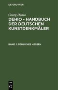 Dehio |  Südliches Hessen | eBook | Sack Fachmedien