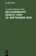 Meukel / Aubele |  Reichserbhofgesetz vom 29. September 1933 | eBook | Sack Fachmedien
