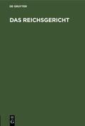  Das Reichsgericht | eBook | Sack Fachmedien
