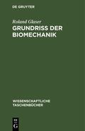 Glaser |  Grundriß der Biomechanik | Buch |  Sack Fachmedien