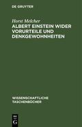 Melcher |  Albert Einstein wider Vorurteile und Denkgewohnheiten | Buch |  Sack Fachmedien