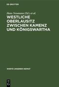 Neumann / Schmidt |  Westliche Oberlausitz zwischen Kamenz und Königswartha | Buch |  Sack Fachmedien