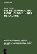 Essbach |  Die Bedeutung der Morphologie in der Heilkunde | Buch |  Sack Fachmedien