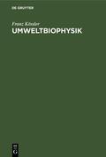 Kössler |  Umweltbiophysik | Buch |  Sack Fachmedien