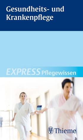 Andreae | EXPRESS Pflegewissen Gesundheits- und Krankenpflege | E-Book | sack.de