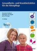 Andreae / von Hayek / Weniger |  Gesundheits- und Krankheitslehre für die Altenpflege | eBook | Sack Fachmedien
