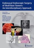 Draf / Carrau / Bockmühl |  Endonasal Endoscopic Surgery of Skull Base Tumors: An Interdisciplinary Approach | eBook | Sack Fachmedien