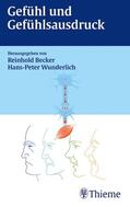 Becker / Wunderlich |  Gefühl und Gefühlsausdruck | eBook | Sack Fachmedien