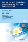 Müller / Möller / Schmauß |  Innovation und Wandel der antidepressiven Therapie in Deutschland | eBook | Sack Fachmedien