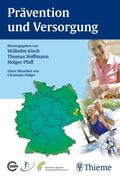 Kirch / Hoffmann / Pfaff |  Prävention und Versorgung | eBook | Sack Fachmedien