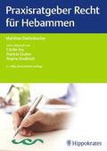 Diefenbacher |  Praxisratgeber Recht für Hebammen | Buch |  Sack Fachmedien