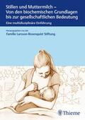 Familie Larsson-Rosenquist Stiftung |  Stillen und Muttermilch | Buch |  Sack Fachmedien