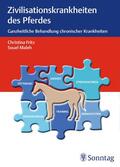 Fritz / Maleh |  Zivilisationskrankheiten beim Pferd | eBook | Sack Fachmedien