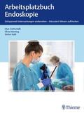 Gottschalk / Maeting / Kahl |  Arbeitsplatzbuch Endoskopie | eBook | Sack Fachmedien