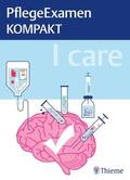 Heiligmann |  I care - PflegeExamen KOMPAKT | Buch |  Sack Fachmedien