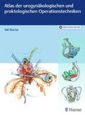 Muctar |  Atlas der urogynäkologischen und proktologischen Operationstechniken | Buch |  Sack Fachmedien