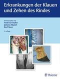 Fiedler / Maierl / Nuss |  Erkrankungen der Klauen und Zehen des Rindes | Buch |  Sack Fachmedien