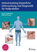 Sengebusch / Herzog |  Intensivtraining körperliche Untersuchung und Diagnostik für Heilpraktiker | Buch |  Sack Fachmedien