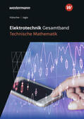 Hübscher / Jagla |  Elektrotechnik Gesamtband. Technische Mathematik: Schülerband | Buch |  Sack Fachmedien