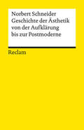 Schneider |  Geschichte der Ästhetik von der Aufklärung bis zur Postmoderne | Buch |  Sack Fachmedien