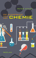 Atkins |  Die wundersame Welt der Chemie | Buch |  Sack Fachmedien