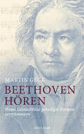 Geck |  Beethoven hören | Buch |  Sack Fachmedien