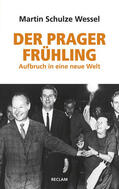 Schulze Wessel |  Der Prager Frühling | Buch |  Sack Fachmedien