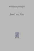 Avemarie / Lichtenberger |  Bund und Tora | Buch |  Sack Fachmedien