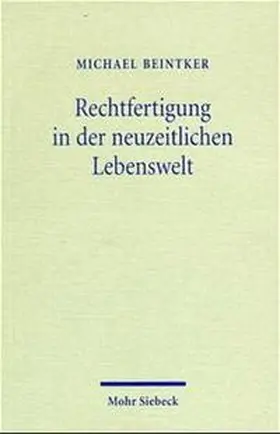 Beintker |  Rechtfertigung in der neuzeitlichen Lebenswelt | Buch |  Sack Fachmedien