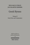 Furley / Bremer |  Greek Hymns. A Selection of Greek religious poetry from the Archaic to the Hellenistic period | Buch |  Sack Fachmedien